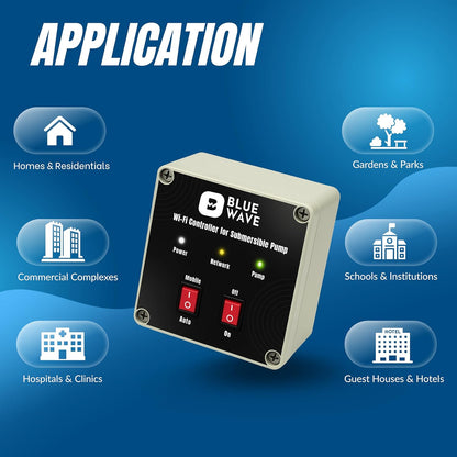 BlueWave Smart Submersible Pump Controller — App & Offline Control (Wi-Fi), Auto ON/OFF, Dry-Run Protection